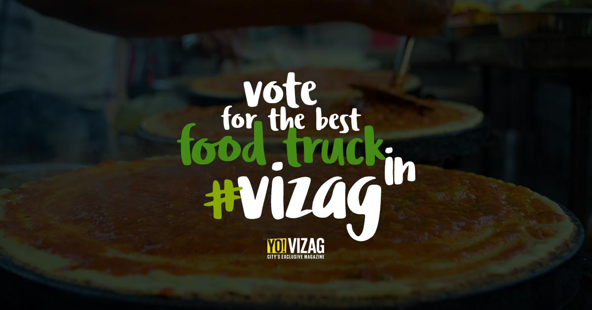 Vote – For The Best Food Truck In Vizag