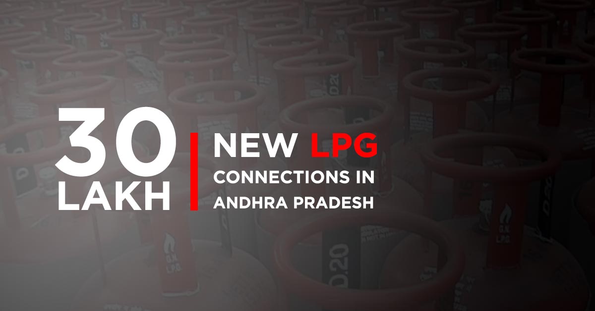 30 Lakh new LPG connections in Andhra Pradesh