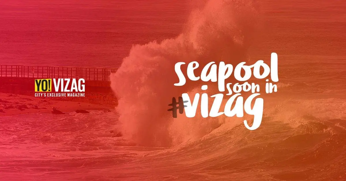 Sea Pools to Adorn Vizag