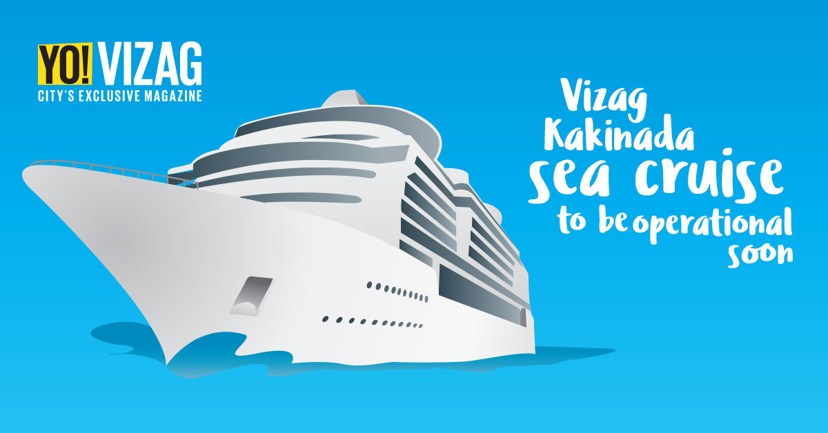 Vizag-Kakinada Sea Cruise to be Operational Soon