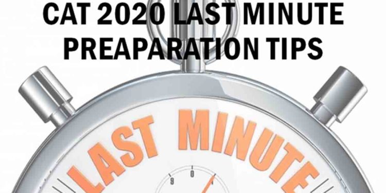 CAT 2020 last minute preparation tips