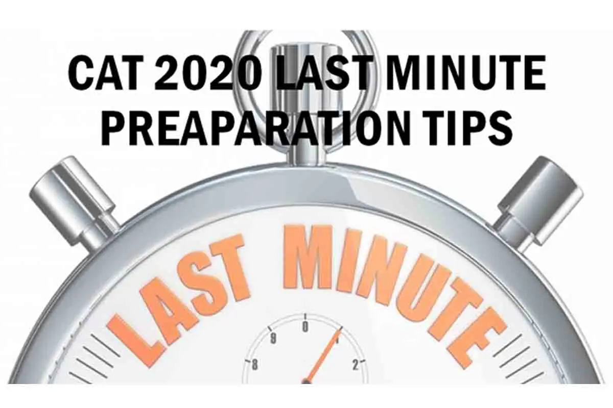CAT 2020 last minute preparation tips