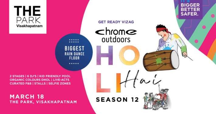 Chrome Outdoors Holi Hai Season 12 to enthrall the party lovers in Vizag