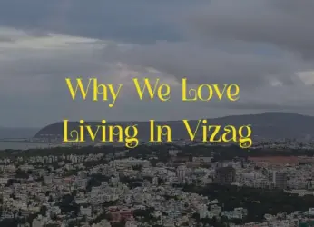 12 perks of being a Vizagite: Why life in Visakhapatnam wins over other cities