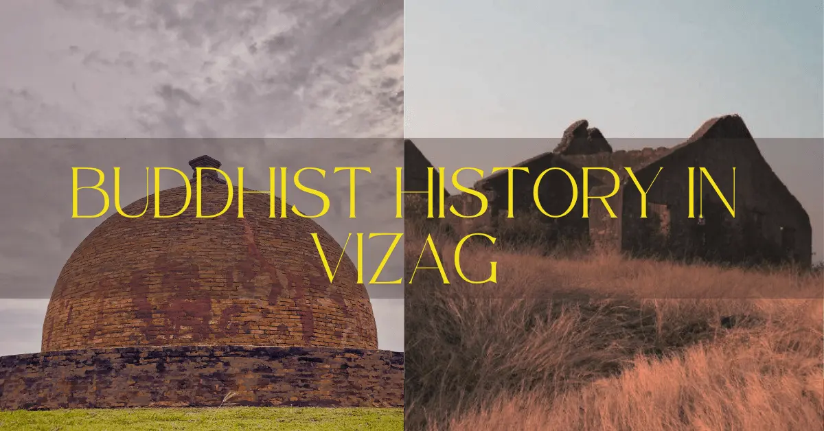 Rise and Fall of Buddhism in Vizag: Tracing the Forgotten Heritage of Buddhist History